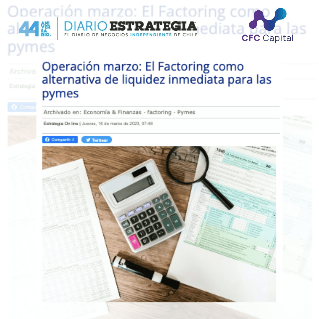 El factoring es una excelente alternativa de liquidez con la llegada de marzo 