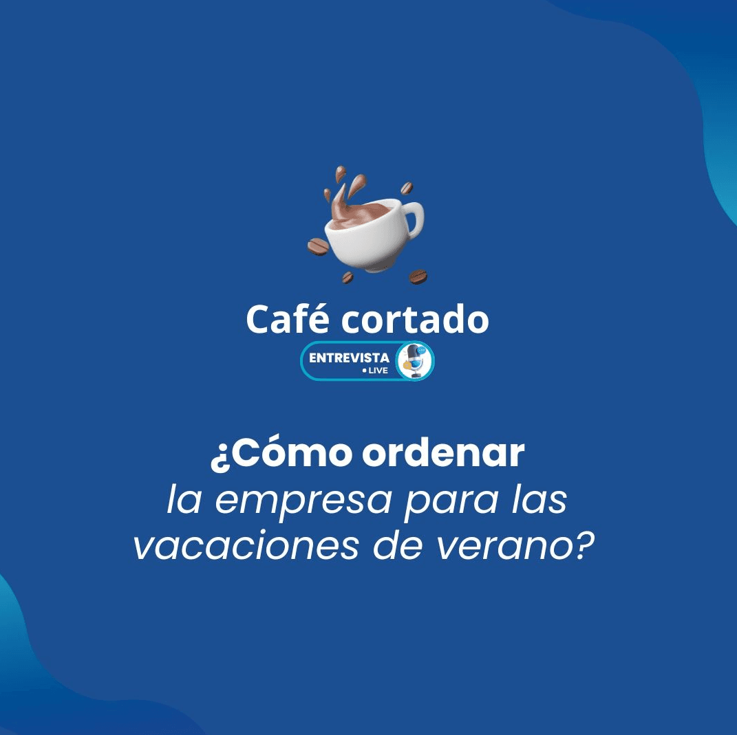 ¿Cómo ordenar la empresa para las vacaciones de verano?