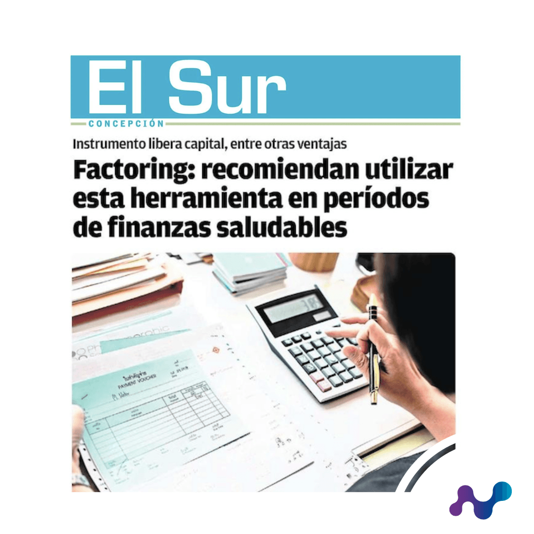 Diario El Sur de Concepción: Recomiendan utilizar Factoring en períodos de finanzas saludables